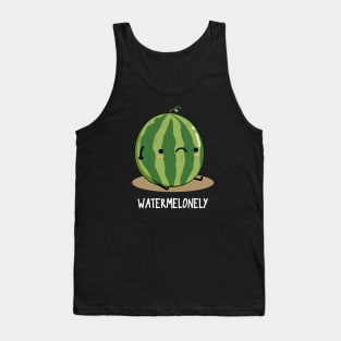 Watermelonely Funny Fruit Pun Tank Top